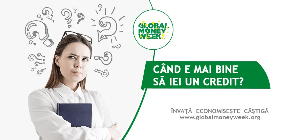 [:ro]Când e mai bine să iei un credit?[:]